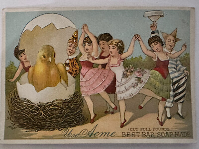 Victorian Trade Card Use Acme (Cut Full Pounds) Best Bar Soap Hatching Chick B2