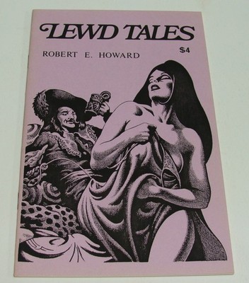 ORIG 1987 LEWD TALES - ROBERT E. HOWARD - SMALL PRESS - FANZINE
