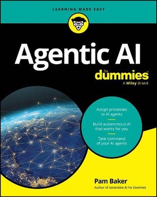 Agentic AI For Dummies by Pam Baker Paperback Book