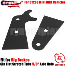 6in Flat Stretch Tabs 5/8" Axle Hole Axle Bracket For CT200 MINI BIKE Big Brakes