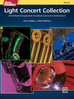Accent on Performance Light Concert Collection Bassoon Book Bassoon By John O'Re