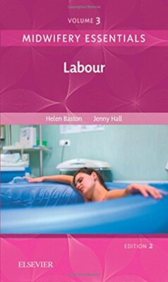 Midwifery Essentials: Labour: Volume 3, 2e, RM, SFHEA 9780702070990 New..