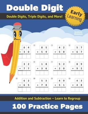 Double Digit Addition and Subtraction: 100 Practice Pages - Add and Subtract...