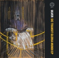 Ulver - Sic Transit Gloria Mundi Ep - Cd - G3Z