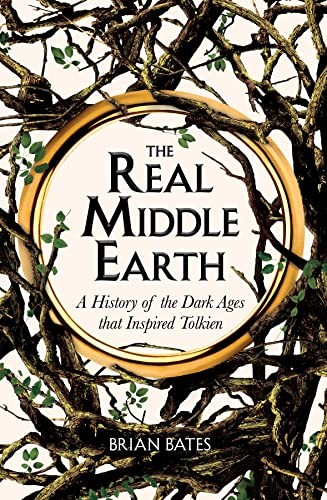 The Real Middle-Earth Brian Bates History of the Dark Ages Tolkien Book - Image 8