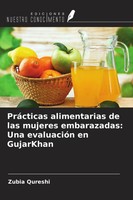 Zubia Qureshi | PráCticas Alimentarias De Las Mujeres Embarazadas: Una...