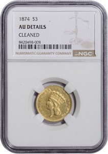 1874 $3 Indian Head Princess - NGC AU Details Cleaned