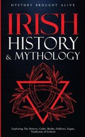 History Brought Alive | Irish History & Mythology | Taschenbuch | Englisch