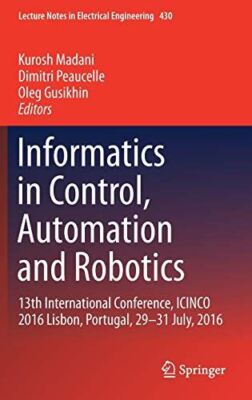 Informatics in Control, Automation and Robotics: 13th (2017)