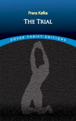 The Trial (Dover Thrift Editions: Classic Novels) by Kafka, Franz