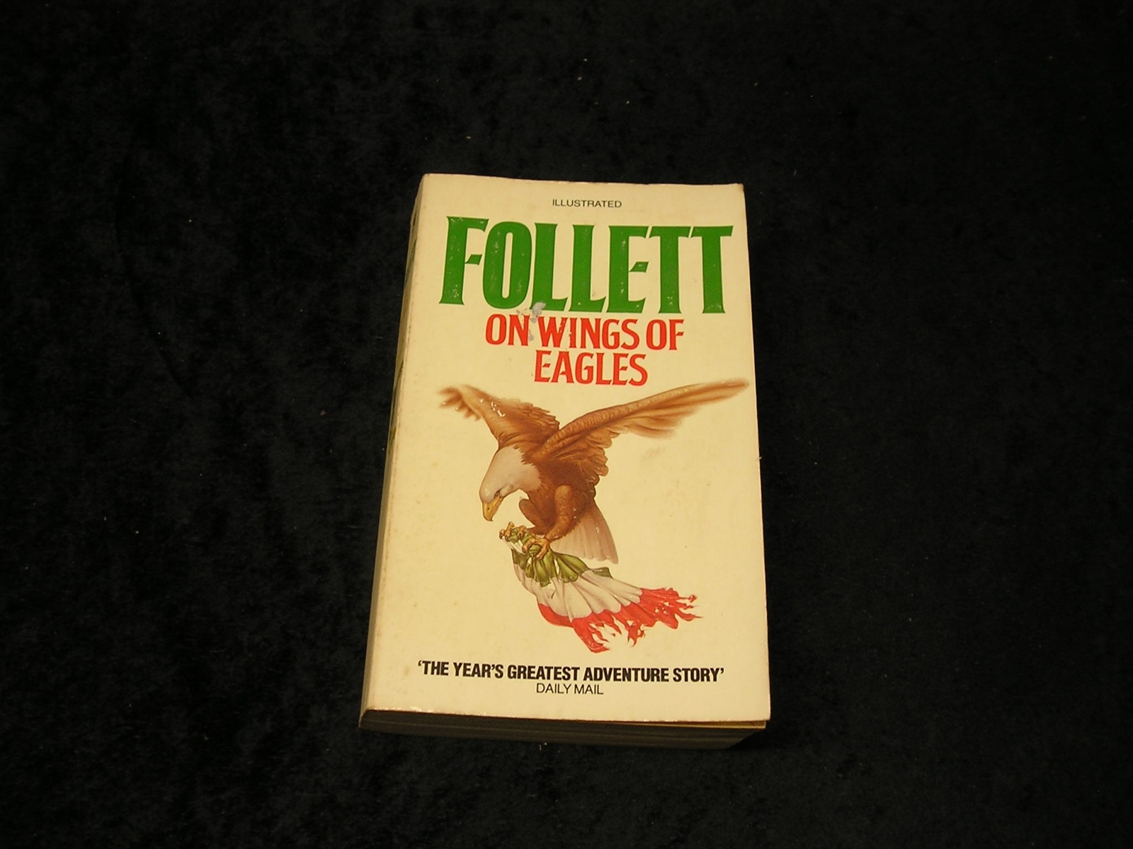 On Wings of Eagles by Ken Follett