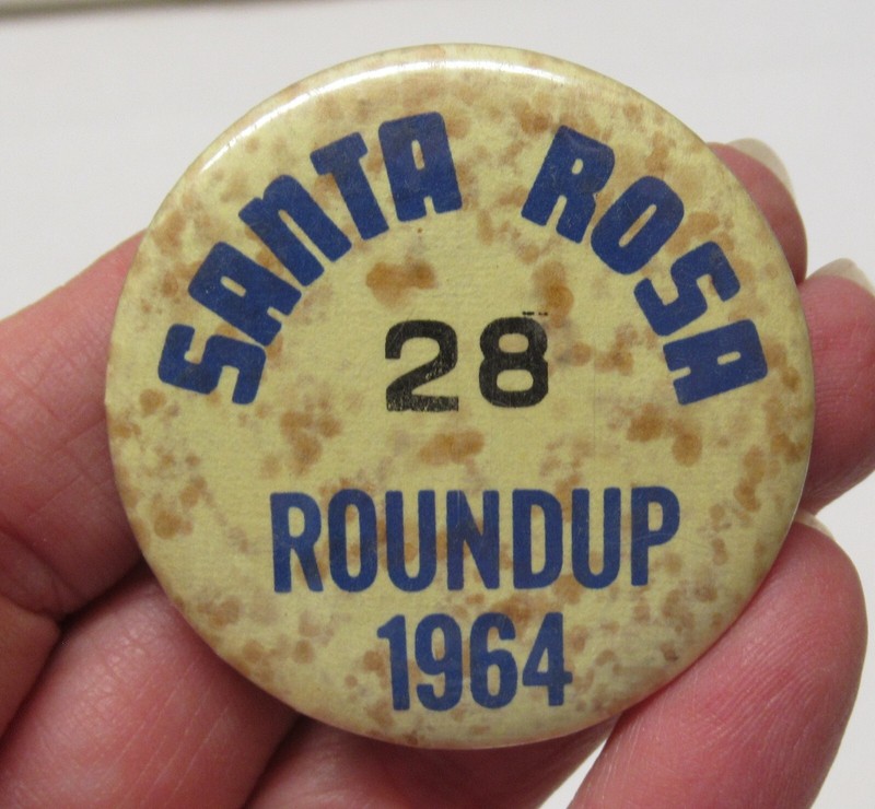 1964 - SANTA ROSA ROUNDUP - 28 - BADGE or PINBACK BUTTON - # 1870