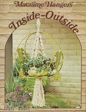 Macrame Hangers Inside-Outside Plant Planters Vintage Instruction Book NEW 1976