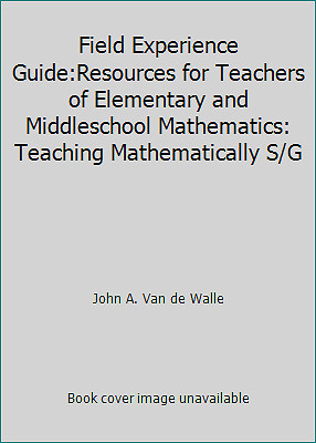 Field Experience Guide:Resources for Teachers of Elementary and Middleschool...