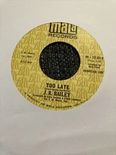 J R BAILEY TOO LATE / TEARS NORTHERN SOUL MOD MINT FLOOR FILLER 