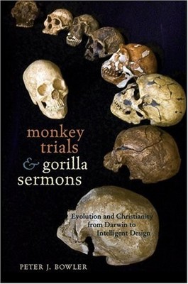 Monkey Trials and Gorilla Sermons   Evolution and... by Bowler, Peter J Hardback