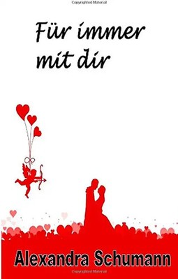 Fuer immer mit dir - Schumann Alexandra