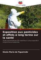 Gisela Maria De Figueiredo | Exposition Aux Pesticides Et Effets à Long Terme...