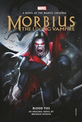 Morbius: The Living Vampire - Blood Ties, Brendan Deneen, Used; Good Book