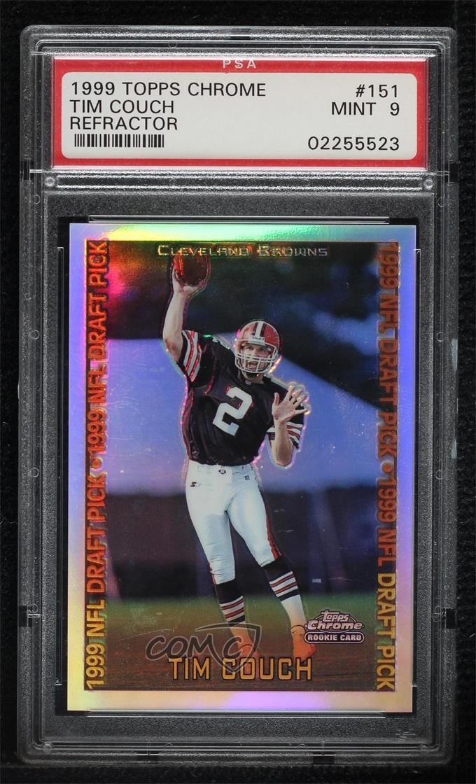 1999 Topps Chrome 1999 NFL Draft Pick Refractor Tim Couch #151 PSA 9 MINT 3c4