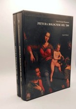 Autori vari - Pittura bolognase del '500 - Grafis Edizioni Due volumi 1986