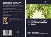 ArsèNe Ondo-Eyeghe (U. A.) | Geschiedenis En Tradities Van De Ngowé-Volkeren...
