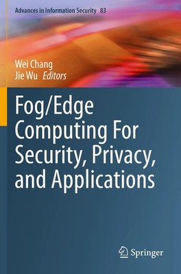 Jie Wu (u. a.) | Fog/Edge Computing For Security, Privacy, and Applications | x