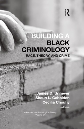 Building a Black Criminology, Volume 24: Race, Theory, and Crime (Advances in Criminological Theory) - Image 2