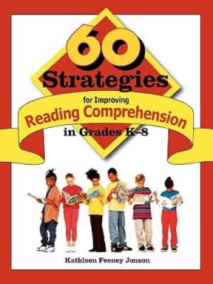 60 Strategies for Improving Reading Comprehension in Grades K-8 - GOOD