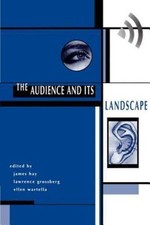 Audience and Its Landscape, Paperback by Hay, James (EDT); Grossberg, Lawrenc...