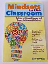 Mindsets in the Classroom : Building a Cultur...