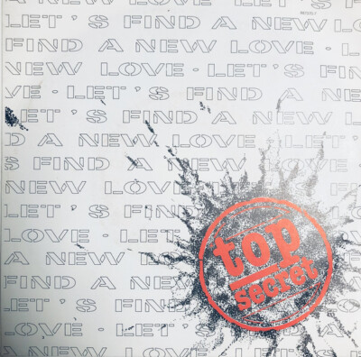 Top Secret (18) - Let's Find A New Love (7'', Single)
