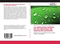 Margarita Fuentes (U. A.) | La EducacióN HíDrica En Los Docentes De EducacióN...