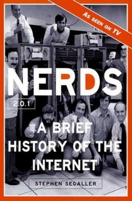 Nerds 2.0.1 - Paperback, by Segaller Stephen - Very Good j