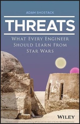 Threats: What Every Engineer Should Learn From Star Wars by Adam Shostack (Engli