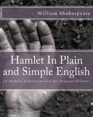 Hamlet In Plain and Simple English:..., Shakespeare, Wi