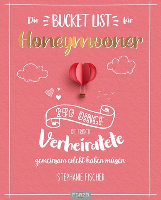 Die Bucket List für Honeymooner | Stephanie Fischer | Taschenbuch | 128 S.