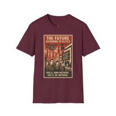 The Future According to Elites Unisex Graphic Tee You'll Own Nothing Agenda 2030