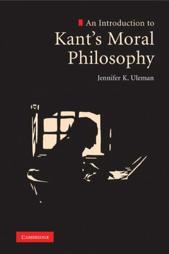 An Introduction to Kant's Moral Philosophy Uleman Paperback 9780521136440