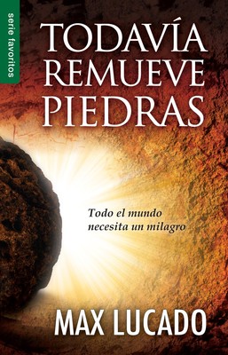 Todavía remueve piedras - Serie Favoritos: Todo el mundo necesita un milagro (Sp