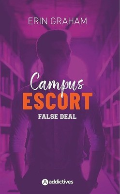 Campus Escort 2: False Deal - Graham, Erin