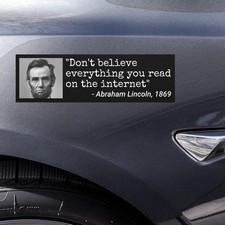Car Magnet Bumper Sticker Don't Believe Everything on the Internet Lincoln