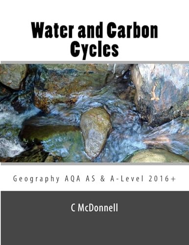Water and carbon cycles: Geography AQA A-Level and AS Level Stud