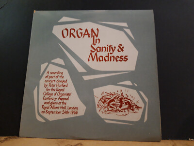 ROYAL COLLEGE OF ORGANISTS  Organ In Sanity & Madness  LP  1966  Mono UK