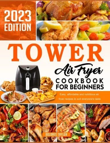 The Tower Air Fryer Cookbook for Be Taylor Dolores eBay