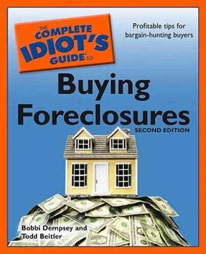 The Complete Idiot's Guide to Buying Foreclosures, 2nd Edition (Comp - VERY GOOD