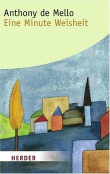 Eine Minute Weisheit von Anthony De Mello | Buch | Zustand gut
