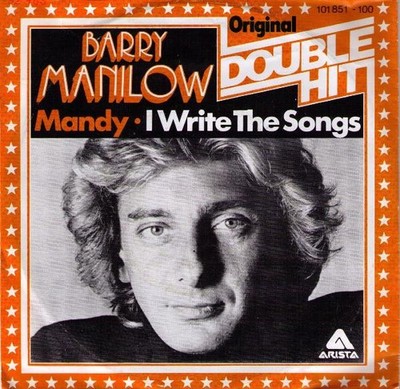 Barry Manilow - Mandy / I Write The Songs 7'' Single Vinyl Pop Ballad 71722