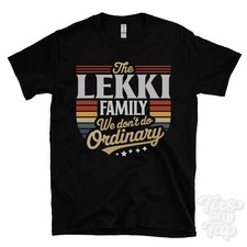 THE LEKKI FAMILY WE DON'T DO ORDINARY T-SHIRT surname crest clan name dad gift