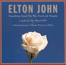 Elton John Something About The Way You Look Tonight / Candle in the Wind 19 (CD)